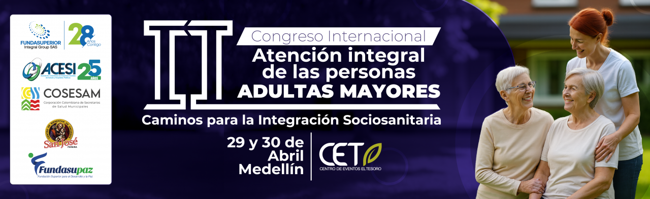 II CONGRESO INTERNACIONAL "ATENCIÓN INTEGRAL DE LAS PERSONAS ADULTAS MAYORES"