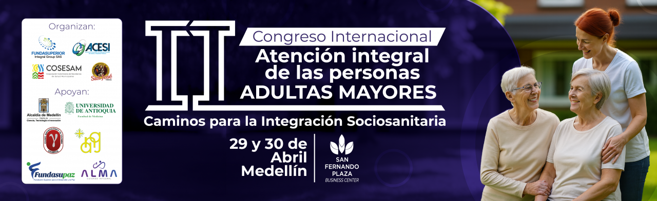II CONGRESO INTERNACIONAL "ATENCIÓN INTEGRAL DE LAS PERSONAS ADULTAS MAYORES"
