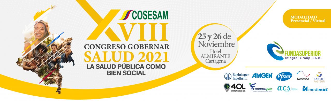 XVIII CONGRESO GOBERNAR SALUD 2021 COSESAM - "La Salud Pùblica como Bien Social"