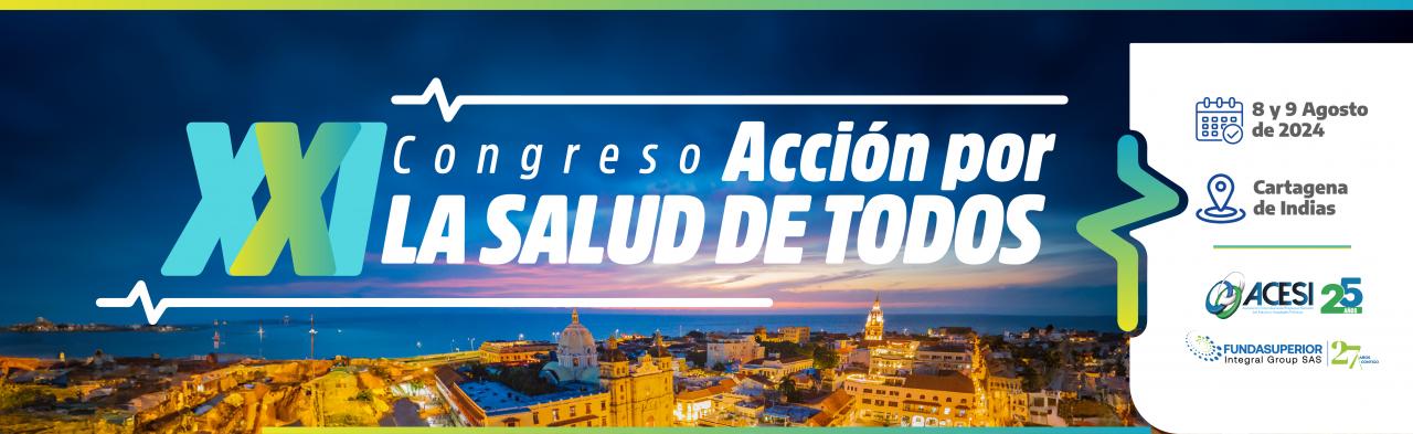 XXI CONGRESO "ACCIÓN POR LA SALUD DE TODOS 2024"