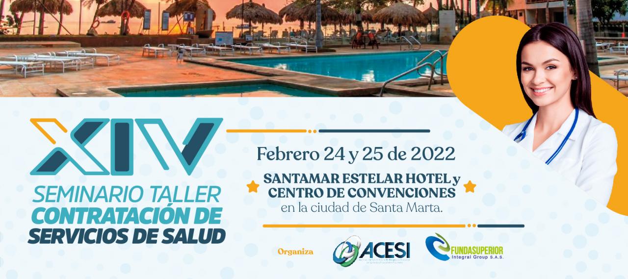 XIV SEMINARIO TALLER "CONTRATACIÓN DE SERVICIOS DE SALUD" 2022